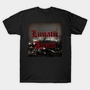 Lunatic Hymn - Lunatic Hymn T-Shirt